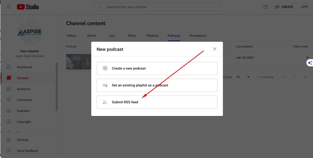 Step 1 of submitting your podcast to youtube click Create and select RSS