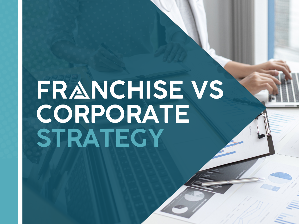 franchise vs corporate marketing strategy